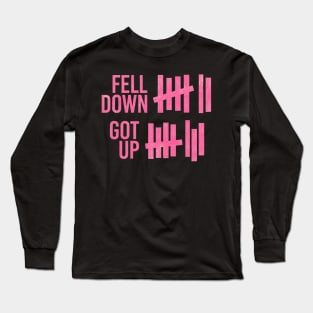 Feel down get up Long Sleeve T-Shirt